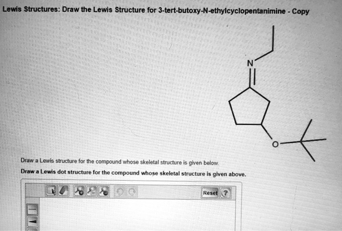 Solved Lewis Structures Draw The Lewis Structure For 3 Tert Butoxy N