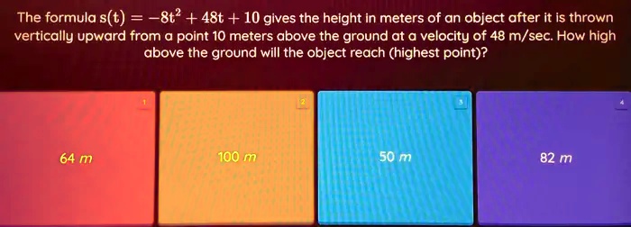 solved-the-formula-s-t-8t2-48t-10-gives-the-height-in-meters