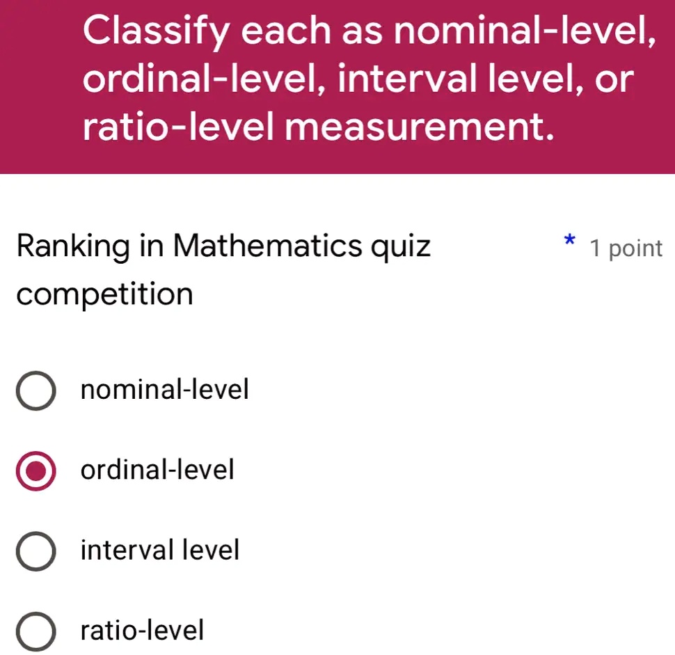 Solved classify each as nominal level ordinal level interval level