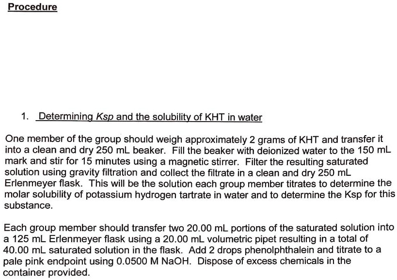 SOLVED Procedure Determining Ksp and the solubility of KHT in water One member of the group