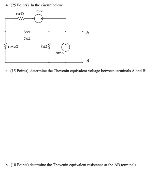 Solved 4 25 Points In The Circuit Below 15k Ww 20 V W 5k 1 25k 5k