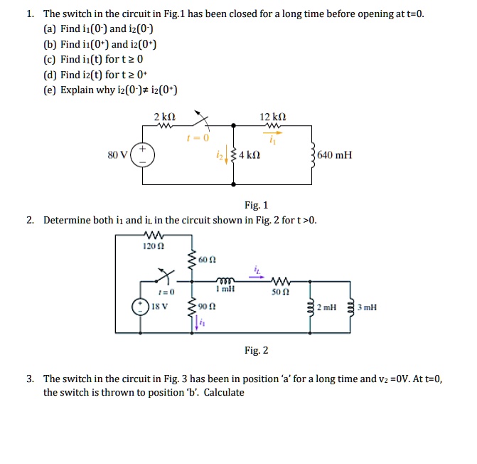 1 The Switch In The Circuit In Fig1 Has Been Closed For A Long Time 