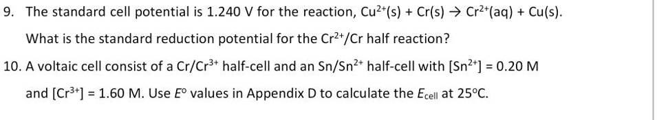 SOLVED: The standard cell potential is 1.240 V for the reaction, Cu2+(s ...