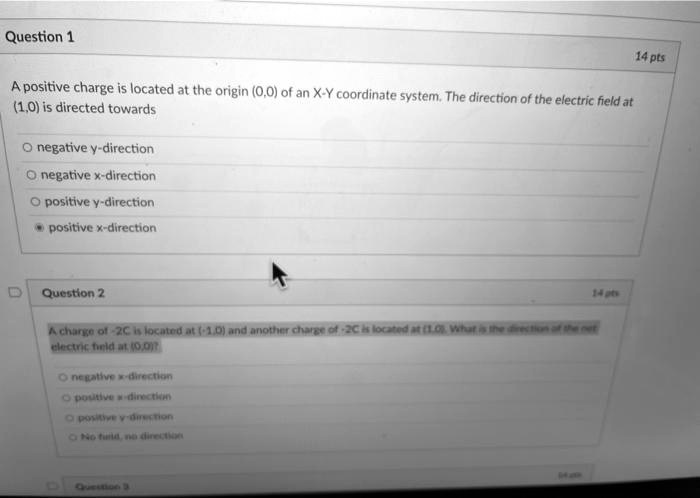 SOLVED: 14 pls A positive charge is located at the origin (0,0) of an X ...