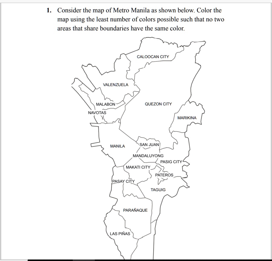 consider the map of metro manila as shown below color the map using the least number of colors possible such that no two areas that share boundaries have the same color caloocan city valenzu 74302