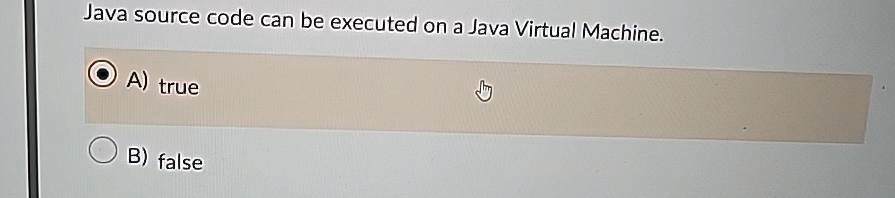 SOLVED: Java source code can be executed on a Java Virtual Machine. A ...