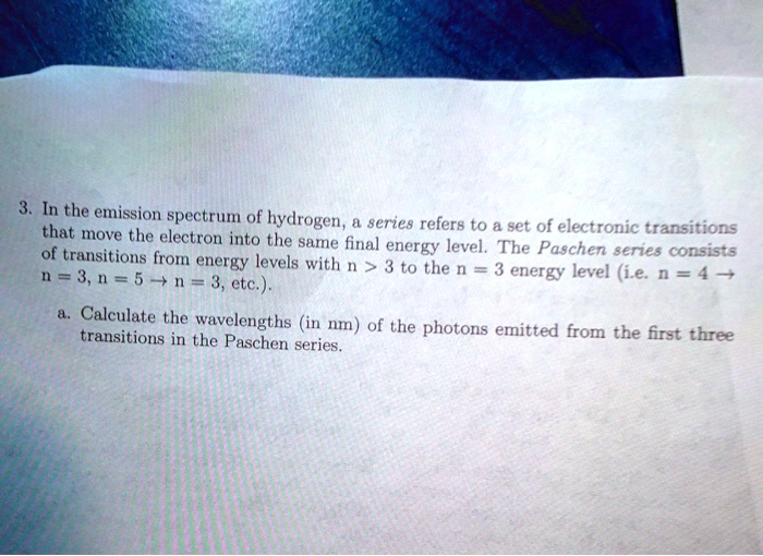 Solved In The Emission Spectrum Of Hydrogen The Paschen Series Refers