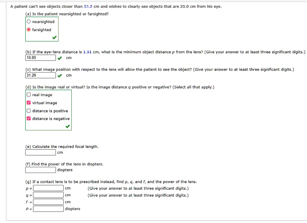 SOLVED A patient can't see objects closer than 33.2 cm and wishes to