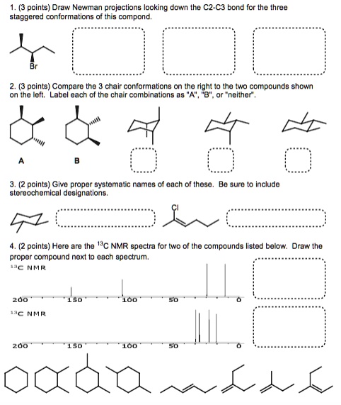 SOLVED: Points) Draw Newman projections looking down the C2-C3 bond for ...