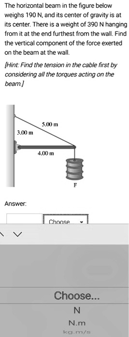 SOLVED: The horizontal beam in the figure below weighs 190 N,and its ...