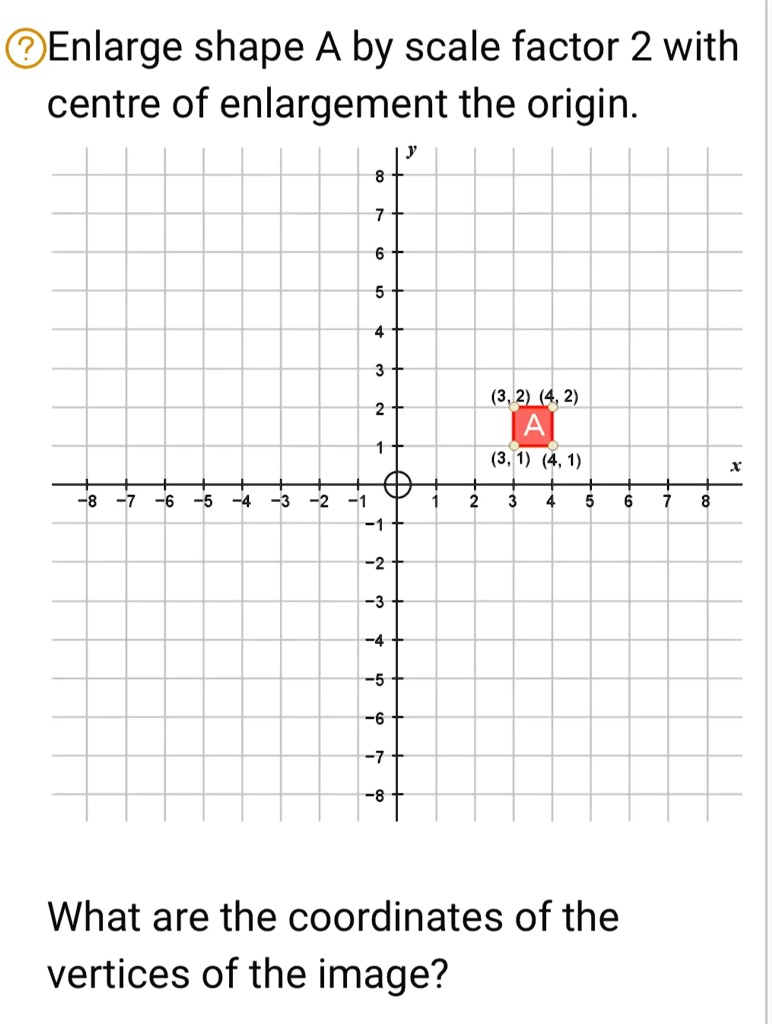 solved-enlarge-shape-a-by-scale-factor-2-with-centre-of-enlargement