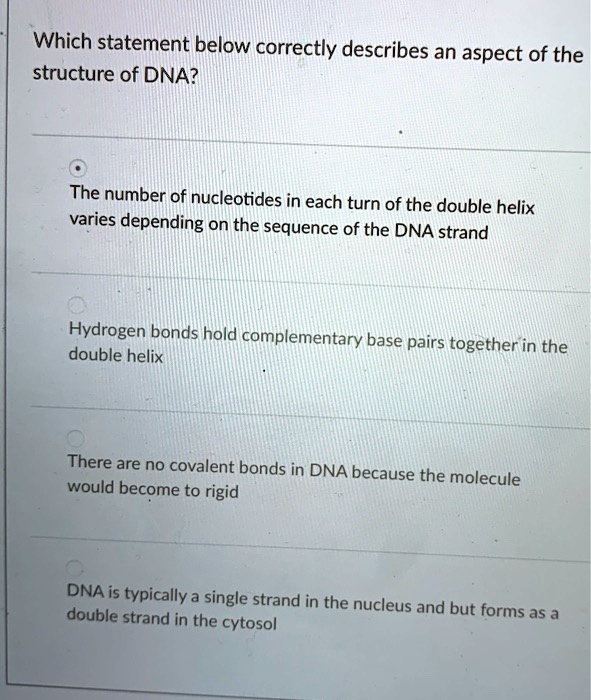 Which statement below correctly describes an aspect of the structure of ...