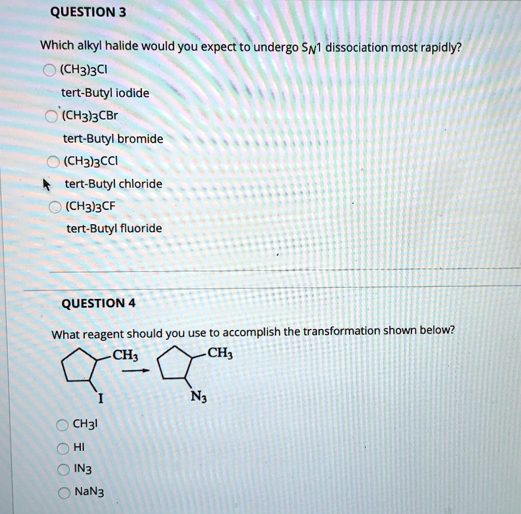 SOLVED QUESTION 3 Which alkyl halide would you expect to undergo SNI