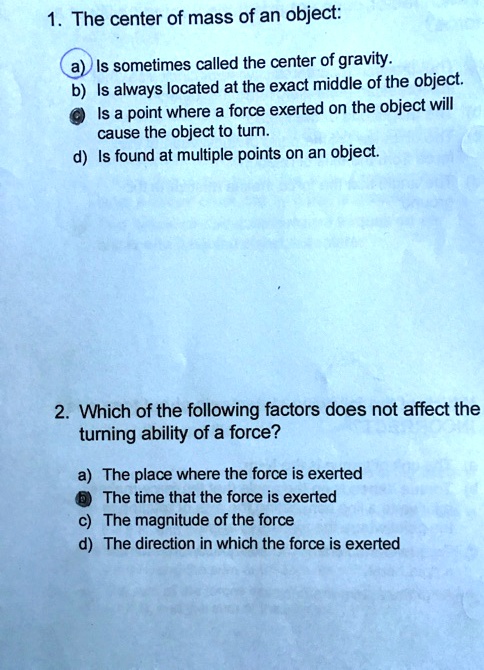 SOLVED: The Center Of Mass Of An Object: Is Sometimes Called The Center ...