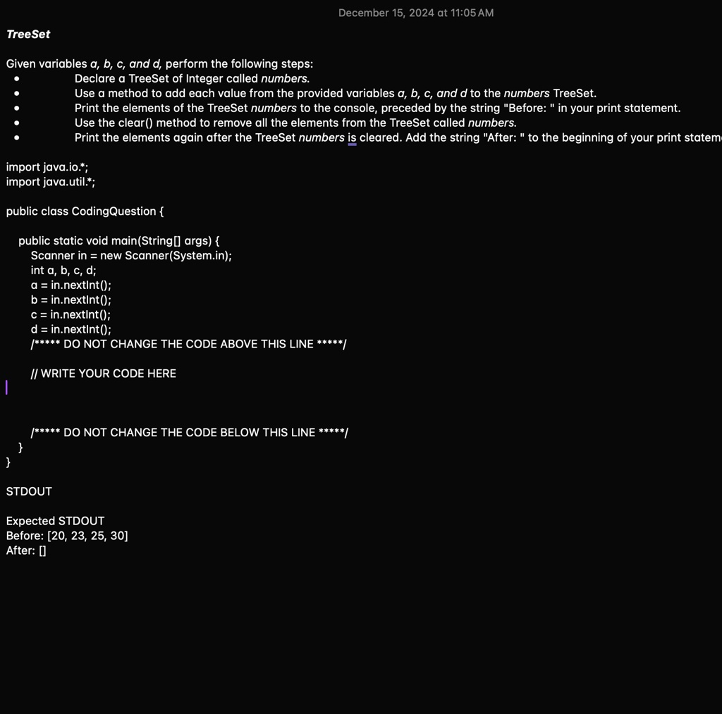 treeset december 15 2024 at 1105 am given variables a b c and d perform the following steps declare a treeset of integer called numbers use a method to add each value from the provided varia 93948