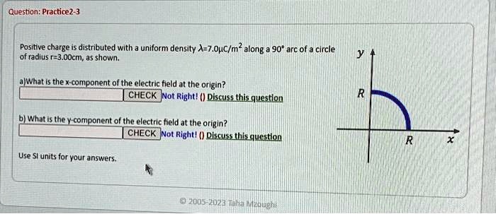 Question: Practice2-3 Positive charge is distributed with a uniform ...