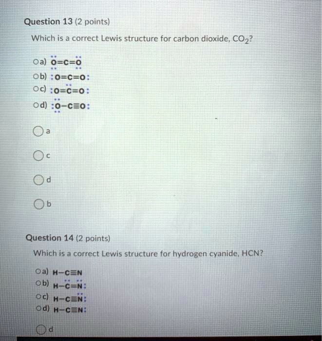 SOLVED: Question 13 (2 points) Which is a correct Lewis structure for ...