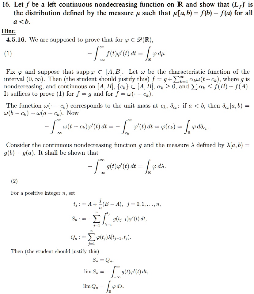 Solved 16 Let F Be A Left Continuous Nondecreasing Function On R And Show That L Is The Distribution Defined By The Measure Such That A B F B F A For All