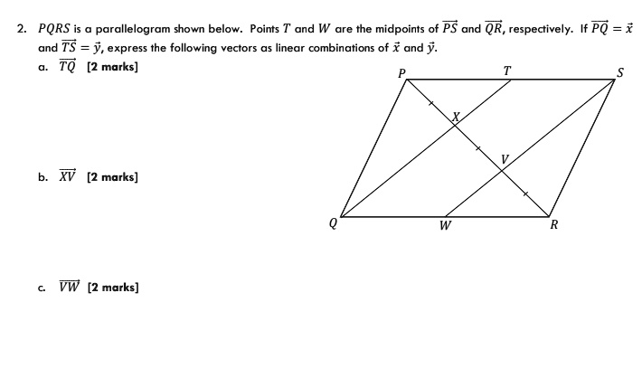 SOLVED: PQRS parallelogram shown below. Points and W are the midpoints ...