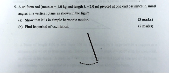 Solved A Uniform Rod Mass M 1 0 Kg And Length L 2 0 M Pivoted At