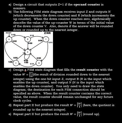 SOLVED: You have a modulo-256 down counter (operand counter) with an 8 ...