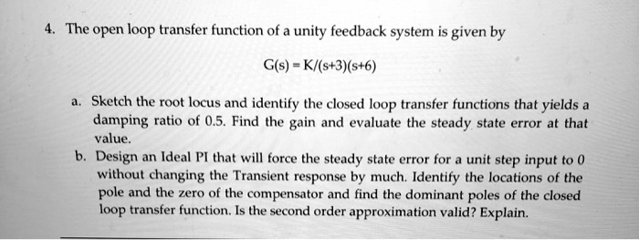 SOLVED: The open-loop transfer function of a unity feedback system is ...