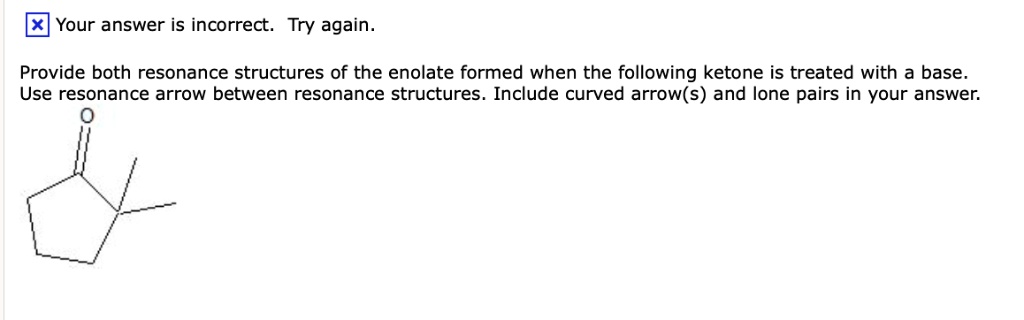 SOLVED: Your answer is incorrect: Try again. Provide both resonance ...