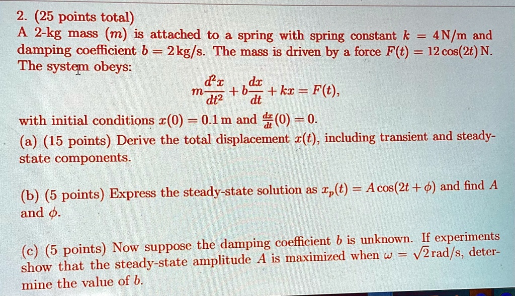 2 25 points total a 2 kg mass m is attached to a spring with spring ...