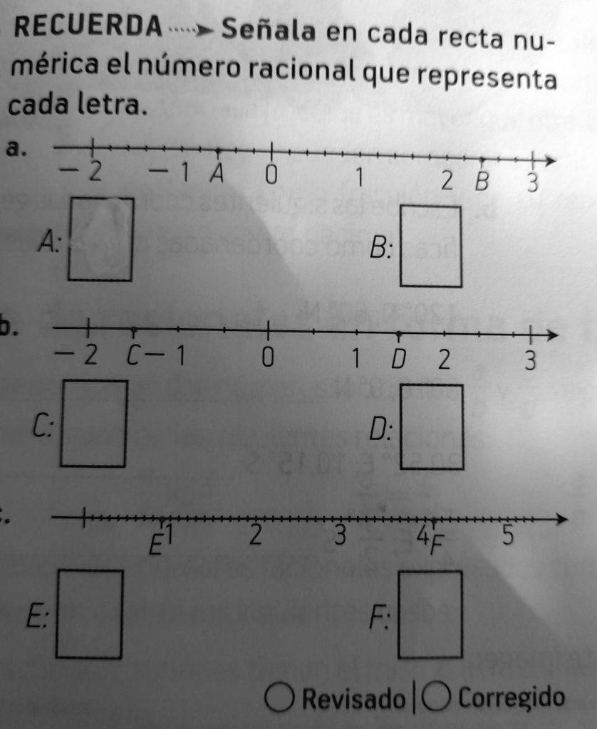 Solved Señala Cada Recta Numerica El Numero Racional Que Representa Cada Letra El Que Ayuda Es 4806