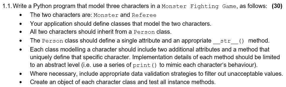 SOLVED: 1.1. Write a Python program that model three characters in a ...