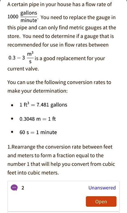 A certain pipe in your house has a flow rate of 1000 (gallons)/(minute ...