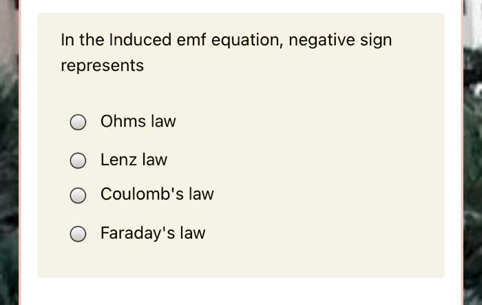 SOLVED: What is the correct option? In the Induced emf equation ...