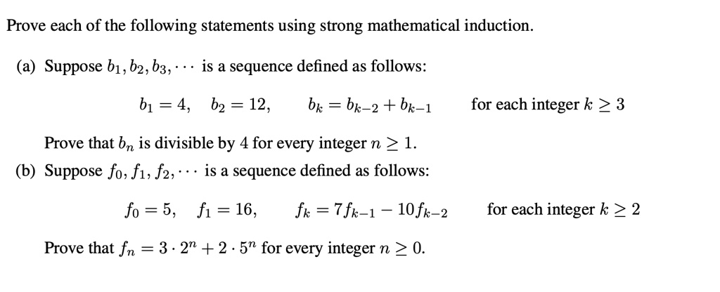 SOLVED: Prove Each Of The Following Statements Using Strong ...