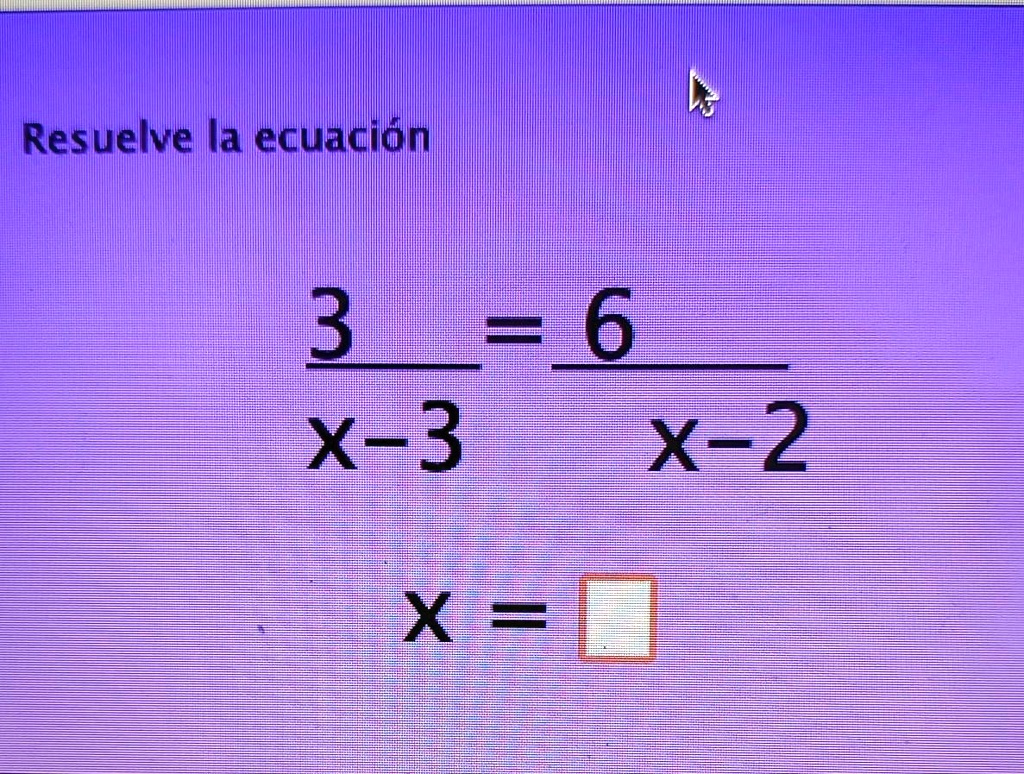 SOLVED Ecuaciones de primer grado Resuelve la ecuación 3 =6 X3 X2 X