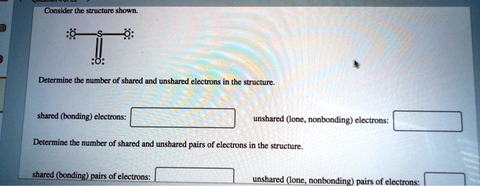 Unshared consider the structure shown 0 determing the number of shared and ...