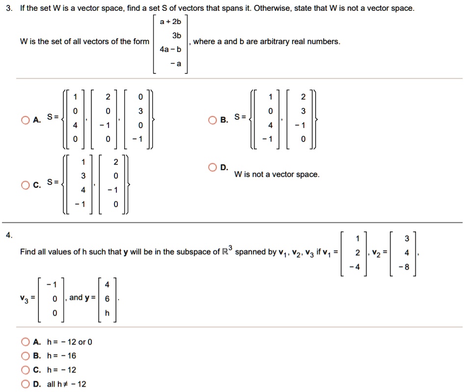 SOLVED If the set W is a vector space, find a set S of vectors that