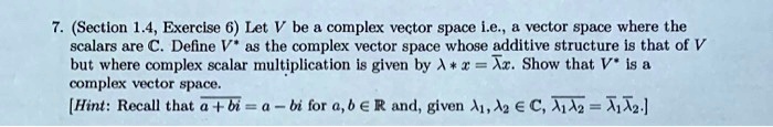 section 14 exercise 6 let v be complex vector space i vector spacc ...