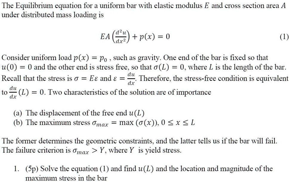 SOLVED: The Equilibrium equation for a uniform bar with elastic modulus ...