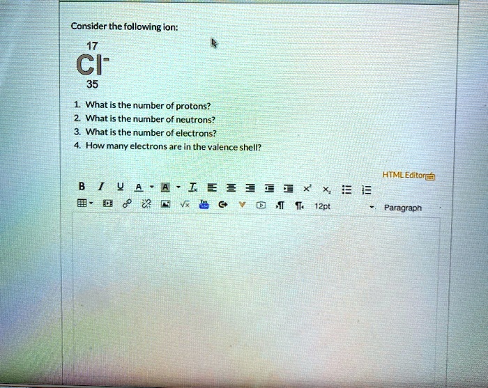 SOLVED Consider the following ion Cl35. What is the number of
