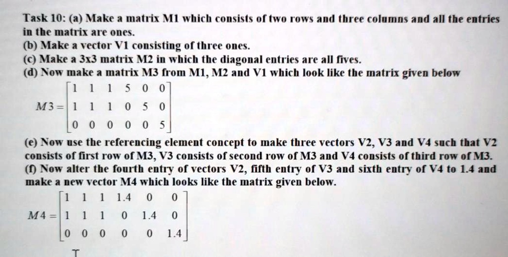 M3 Matrices SOLVED: Task 10: (a) Make matrix MI which consists of (wo rOwS and ...