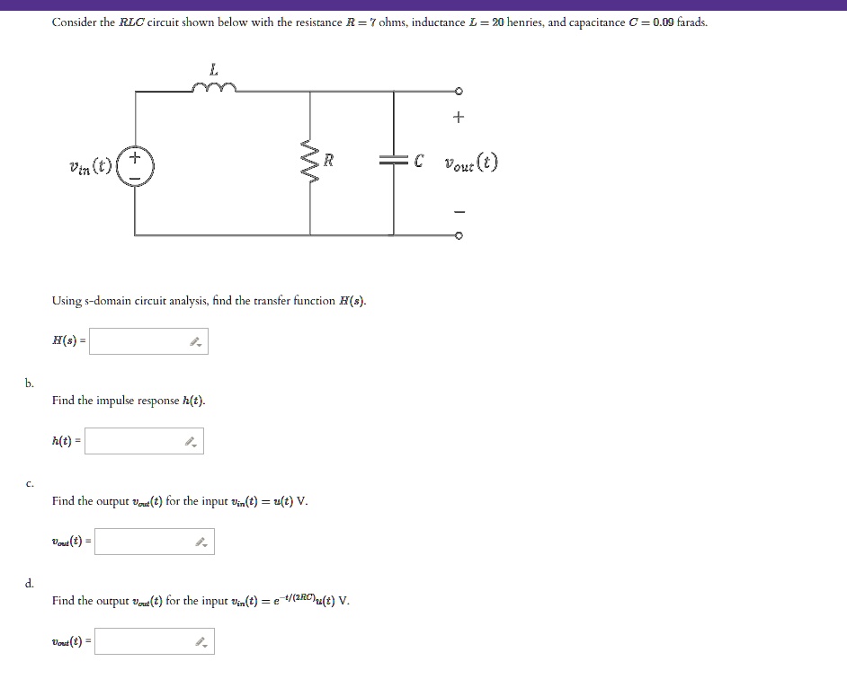 SOLVED: Consider the RLC circuit shown below with the resistance R = 7 ...