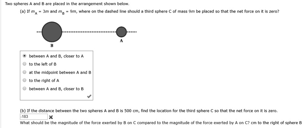 SOLVED: Two Spheres A And B Are Placed In The Arrangement Shown Below ...