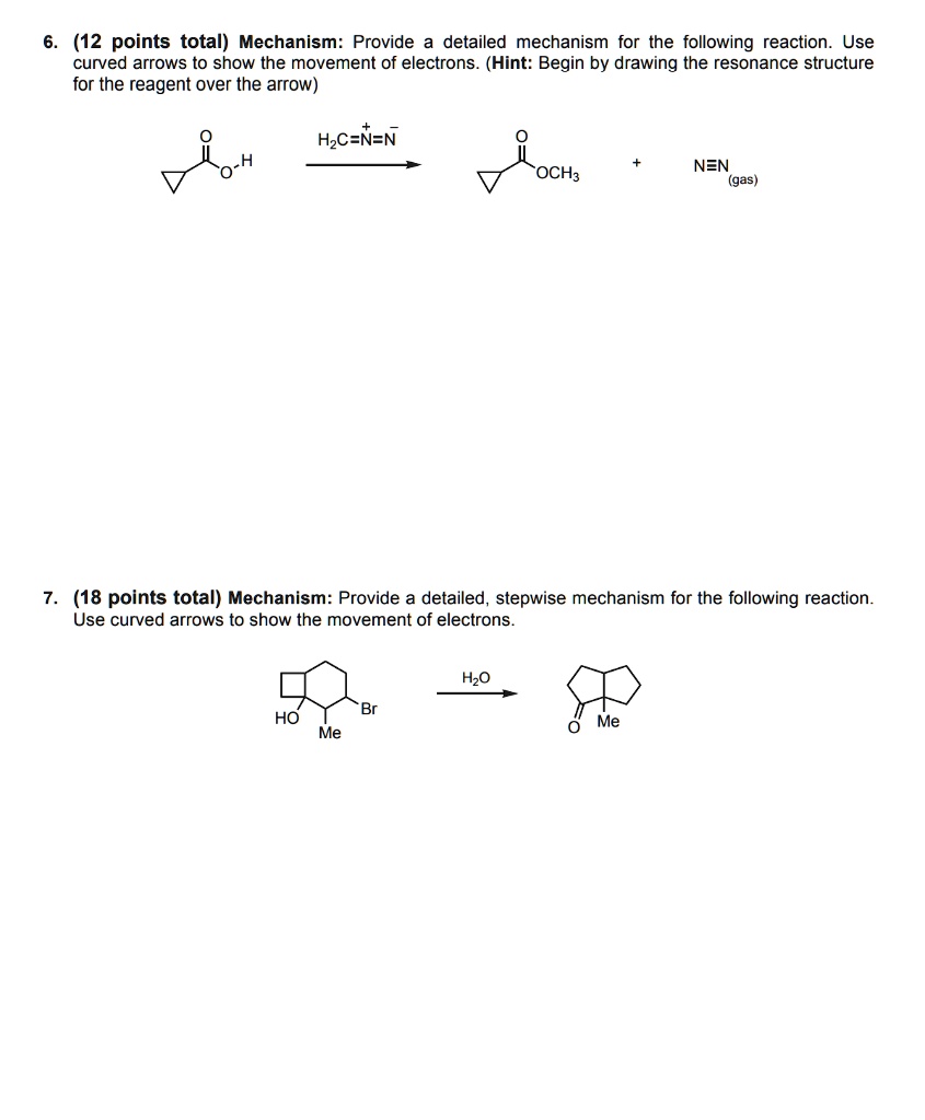 SOLVED:(12 points total) Mechanism: Provide a detailed mechanism for ...