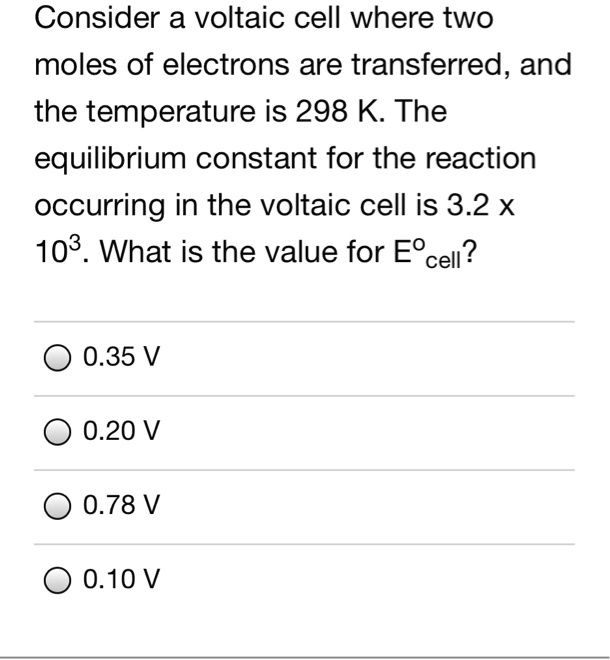 SOLVED Consider a voltaic cell where two moles of electrons are