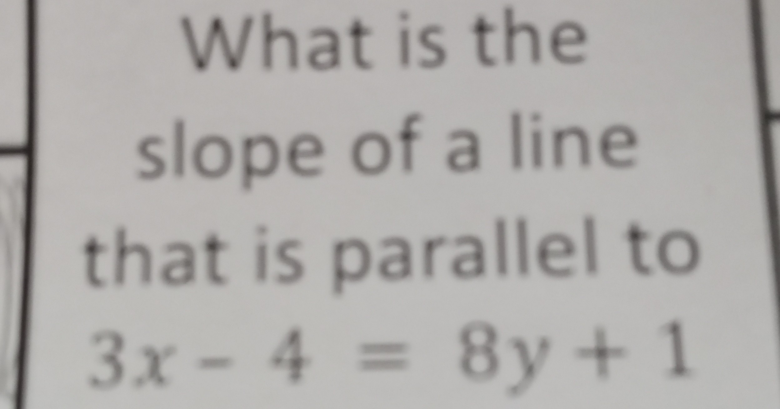 solved-what-is-the-slope-of-a-line-that-is-parallel-to-3-x-4-8-y-1