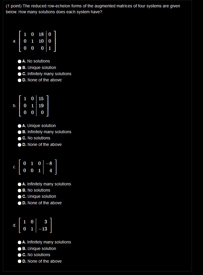 (1 point) The reduced row-echelon forms of the augmented matrices of ...