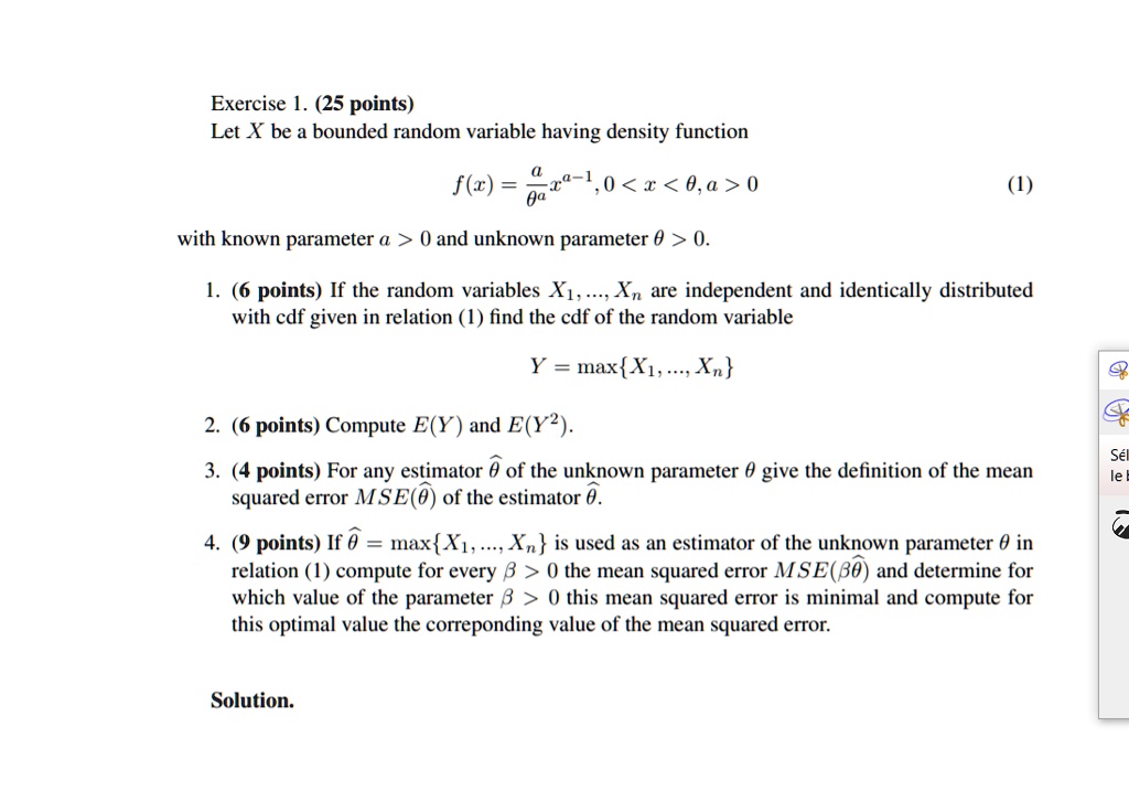 Solved Exercise 1 25 Points Let X Be A Bounded Random Variable Having Density Function F Z 1 1 0 I 0 4 0 A With Known Parameter 0 And Unknown Parameter 0