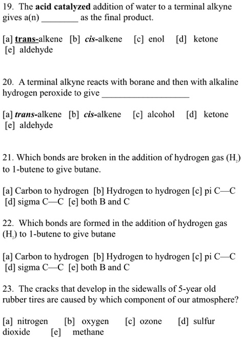 SOLVED: 19. The acid catalyzed addition of water to terminal alkyne ...