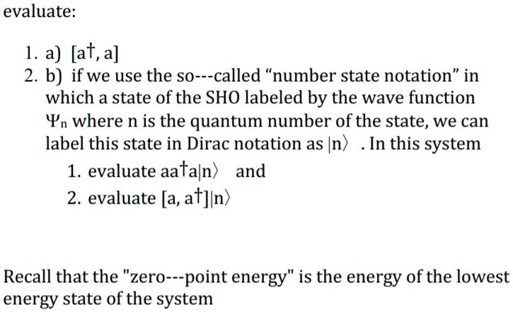 SOLVED: 1.a) [a, a] 2. b) if we use the so-called number state notation ...