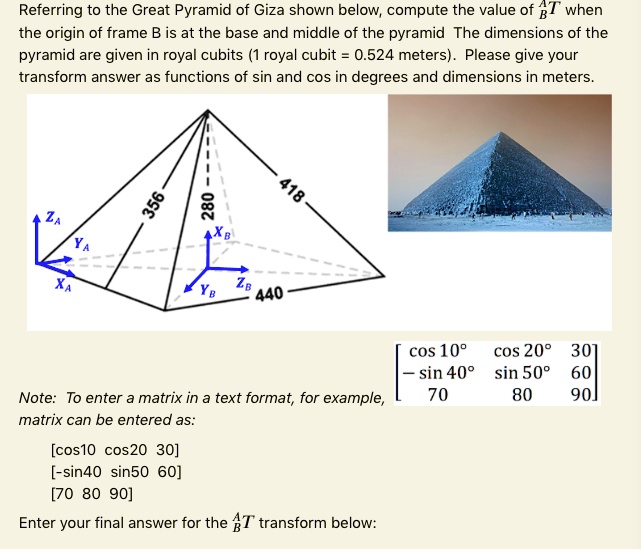 SOLVED: Referring to the Great Pyramid of Giza shown below; compute the ...